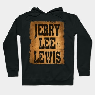 Jerry Lee Lewis //Design On tshirt for to all supporters Hoodie